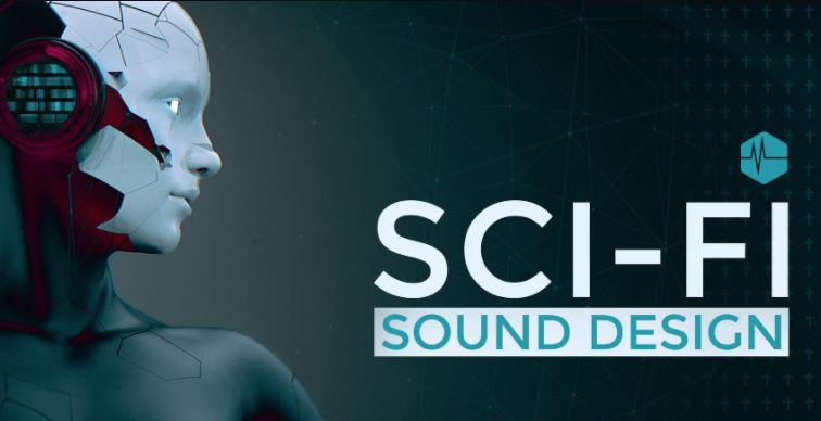 Sci-Fi Sound Design