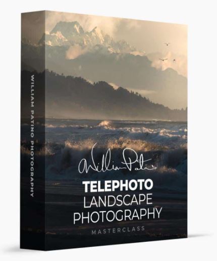 William Patino – Telephoto Landscape Photography Masterclass