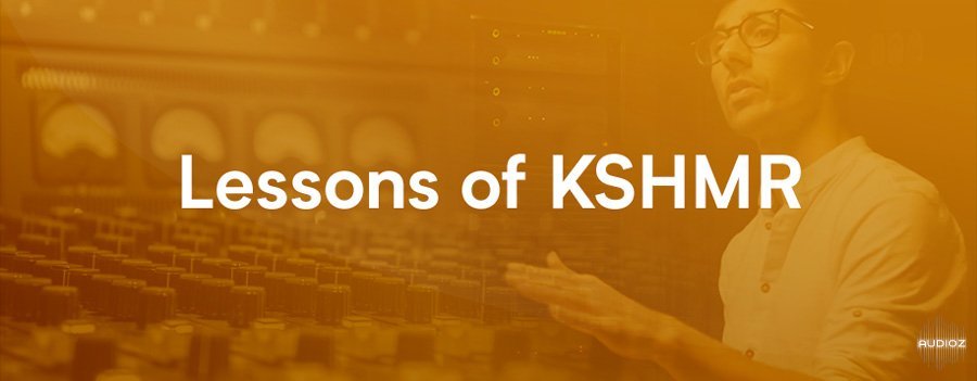 Dharma World Wide Lessons of KSHMR [TUTORiAL]