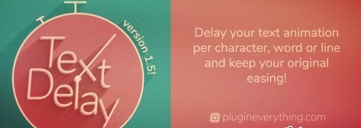TextDelay v1.7.1 for After Effects