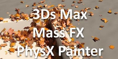 PhysXPainter v2.0 for 3ds max