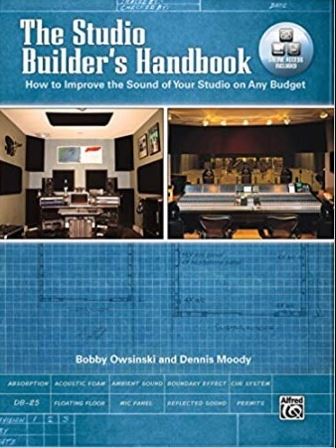 The Studio Builder's Handbook by Bobby Owsinski + Dennis Moody