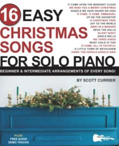 16 Easy Christmas Songs for Solo Piano Beginner & Intermediate Arrangements of Every Song