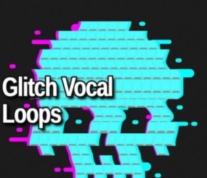 AudioFriend Glitch Vocal Loops [WAV]