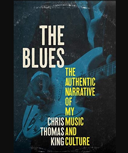 The Blues: The Authentic Narrative of My Music and Culture