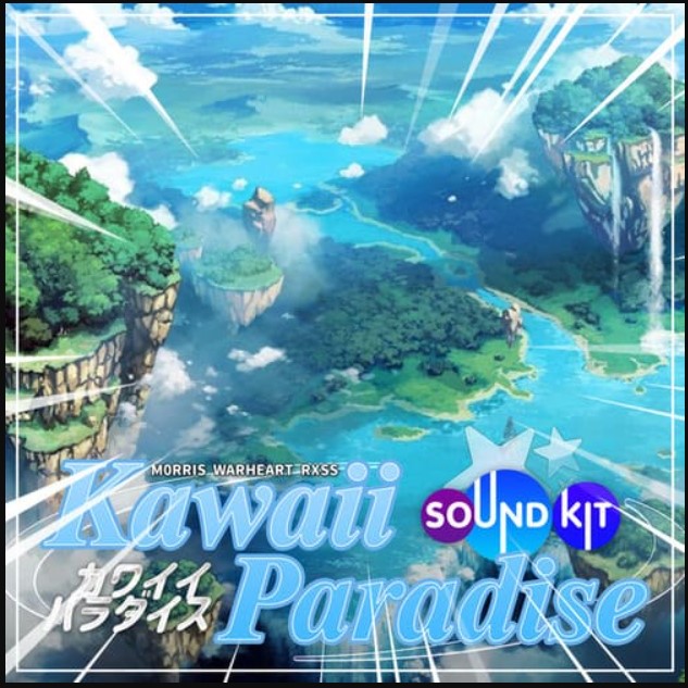 Morris & Warheart Kawaii Paradise [FULL VERSION] [WAV, MiDi, Synth Presets]