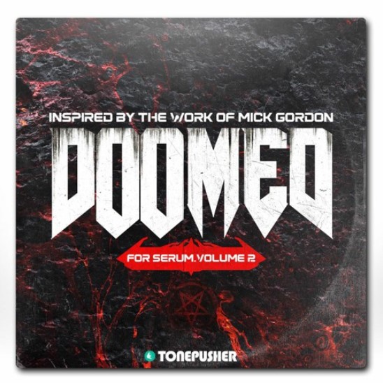 Tonepusher DOOMED Vol.2 [Synth Presets]