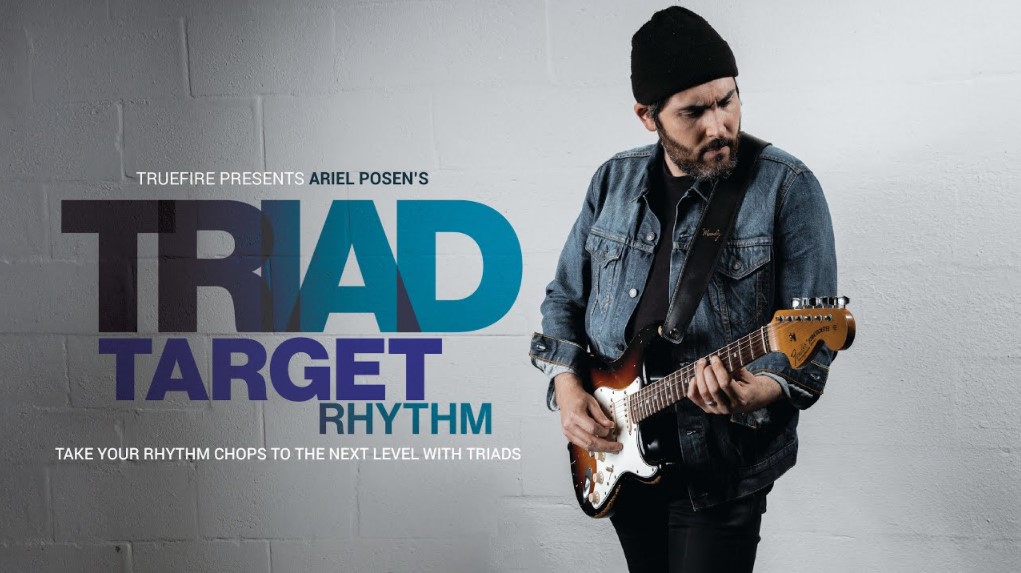 Truefire Ariel Posen's Triad Targets: Rhythm [TUTORiAL]