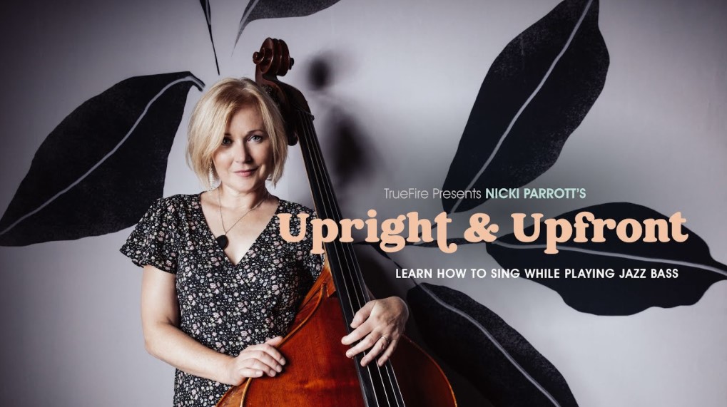 Truefire Nicki Parrott's Upright & Upfront [TUTORiAL]