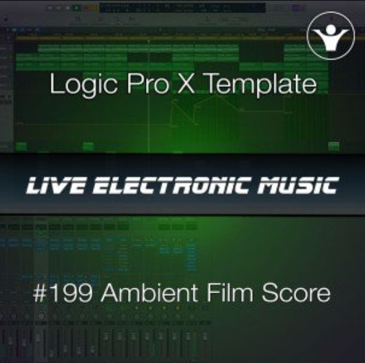 We Make Dance Music Ambient Film Score Logic Pro X Template | Live Electronic Music #199 [DAW Templates]