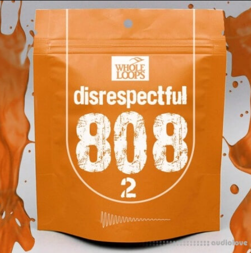 Whole Loops Disrespectful 808 Vol.2