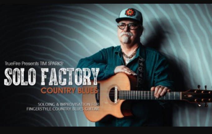 Truefire Tim Sparks' Solo Factory: Country Blues