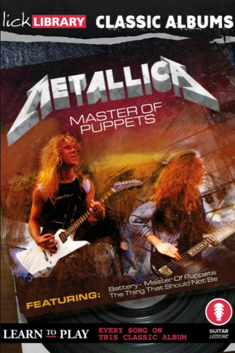 Lick Library Classic Albums Master Of Puppets [TUTORiAL]