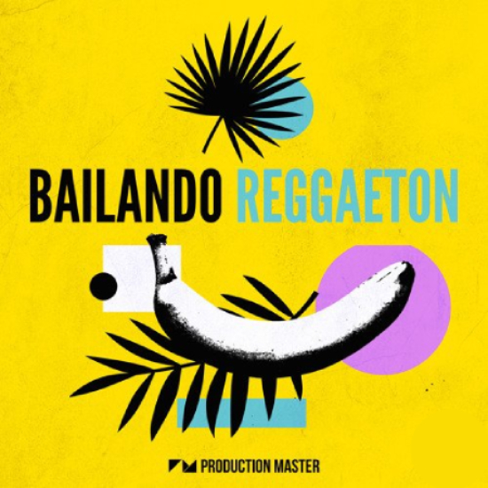 Production Master Bailando Reggaeton [WAV]