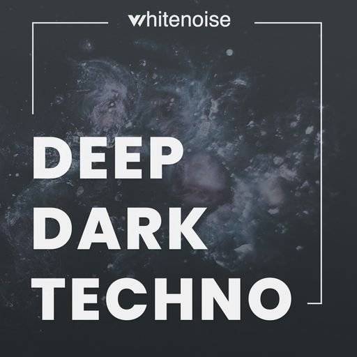 Whitenoise Records Deep Dark Techno [WAV]