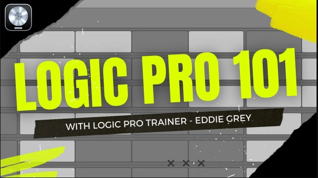 Eddie Grey Logic Pro 101 (A Hands-On Approach) [TUTORiAL]