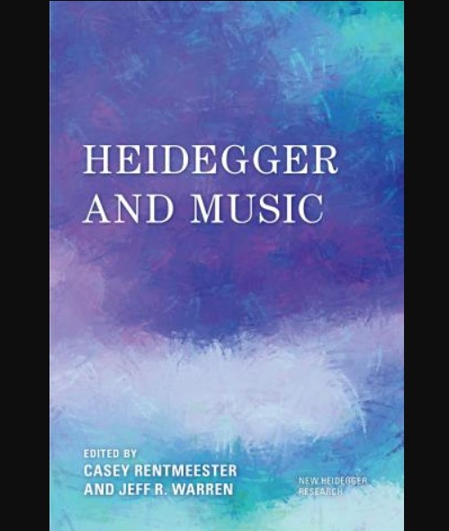 Heidegger and Music (New Heidegger Research)