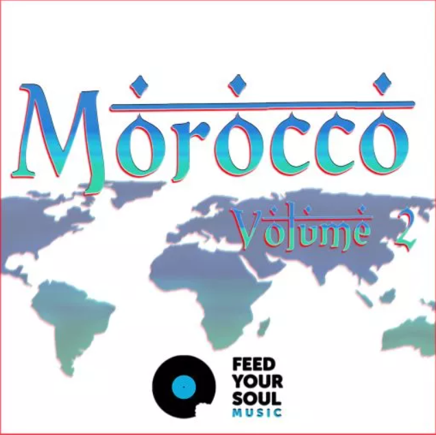 Feed Your Soul Music Morocco Volume 2 [WAV]