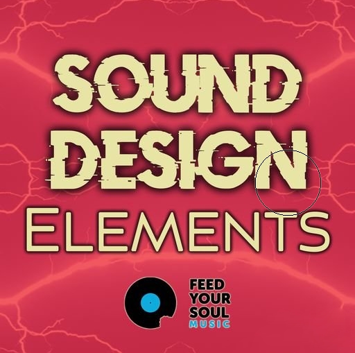 Feed Your Soul Music Sound Design Elements [WAV]