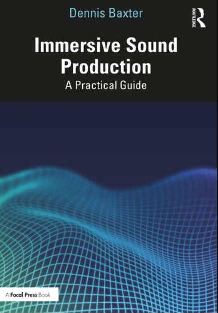 Immersive Sound Production A Practical Guide