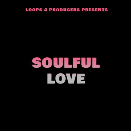 Loops 4 Producers Soulful Love [WAV]