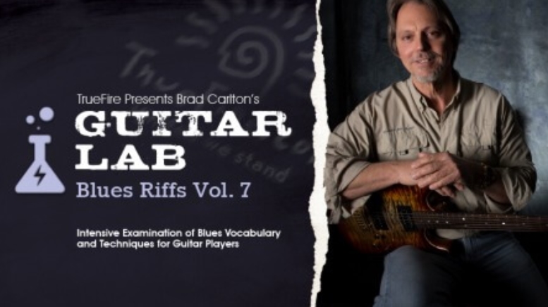 Truefire Brad Carlton's Guitar Lab: Blues Riffs Vol.7 [TUTORiAL]