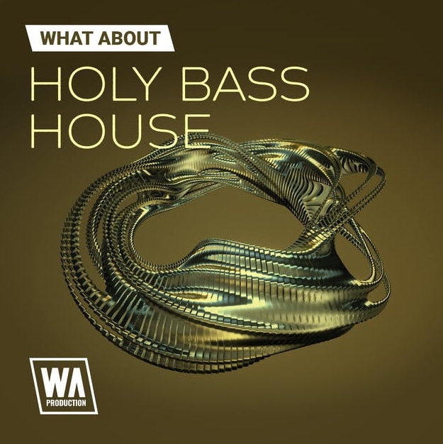 WA Production Holy Bass House [WAV, MiDi, Synth Presets, Ableton Live]