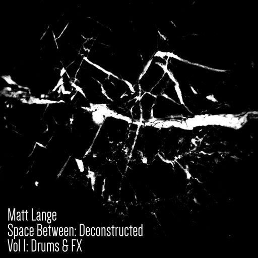 Matt Lange Space Between Deconstructed: Vol.1 [WAV]