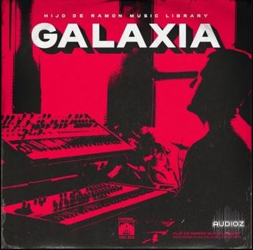 Hijo De Ramon Music Library Vol. 13 GALAXIA (Compositions and Stems) WAV