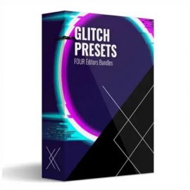 Foureditors – GLITCH PRESETS – 100+