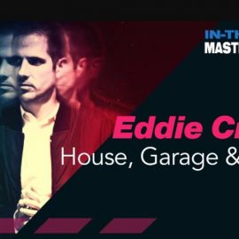 Mixtank.tv Eddie Craig In The Box Masterclass House Garage and Bass (premium)