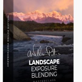 Willliam Patino – Photography Exposure Blending Masterclass (Premium)