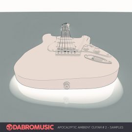 DABRO Music Apocalyptic Ambient Guitar Vol.2 [WAV] (Premium)