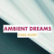 Fume Music Ambient Dreams [WAV] (Premium)