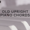 MDM Sounds Old Upright Piano Chords [WAV] (Premium)