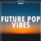 Katunchik Sounds Future Pop Vibes Vol.3 [WAV] (Premium)