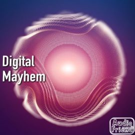 AudioFriend Digital Mayhem [WAV] (Premium)