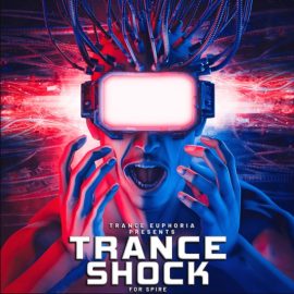 Trance Euphoria Trance Shock For Spire [WAV, MiDi, Synth Presets, DAW Templates] (Premium)