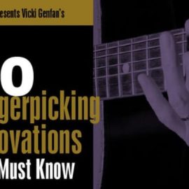 Truefire Vicki Genfan’s 30 Fingerpicking Innovations You MUST Know [TUTORiAL] (Premium)