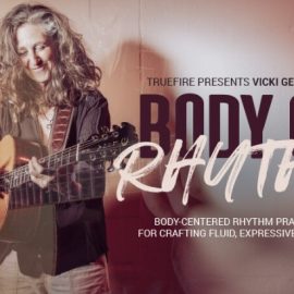 Truefire Vicki Genfan’s Body of Rhythm [TUTORiAL] (Premium)