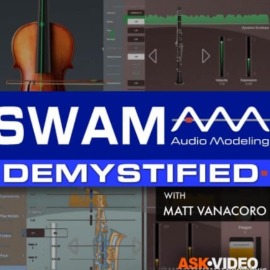 Ask Video SWAM 101 SWAM Audio Modeling Demystified [TUTORiAL]  (Premium)