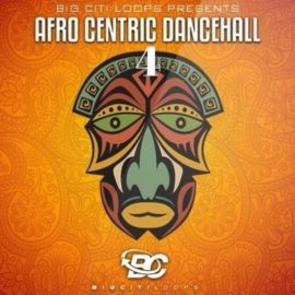 Big Citi Loops Afro Centric Dancehall 4 [WAV] (Premium)