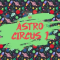 Dynasty Loops Astro Circus [WAV]  (premium)