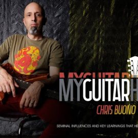 Truefire Chris Buono’s My Guitar Heroes: Chris Buono [TUTORiAL] (Premium)