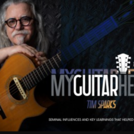 Truefire Tim Sparks’ My Guitar Heroes: Tim Sparks [TUTORiAL]  (Premium)