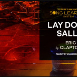 Truefire William Roberts’ Song Lesson: Lay Down Sally [TUTORiAL]  (Premium)