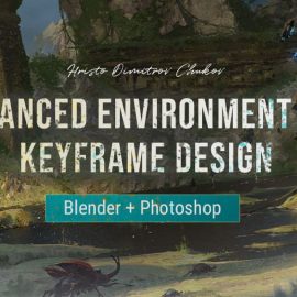 Wingfox – Advanced Environment and Keyframe Design with Hristo Dimitrov Chukov (Premium)