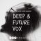 Audentity Records Deep and Future Vox [WAV, Synth Presets] (Premium)