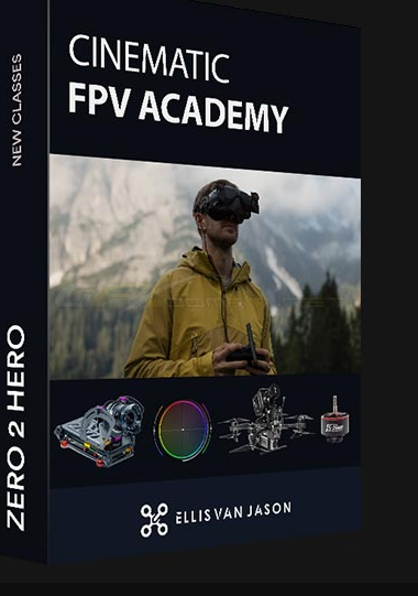 ELLISVAN JASON – CINEMATIC FPV ACADEMY