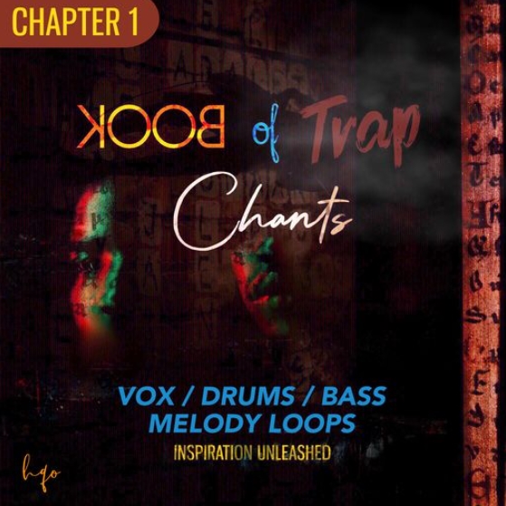 HQO BOOK OF TRAP CHANTS: CHAPTER 1 [WAV]